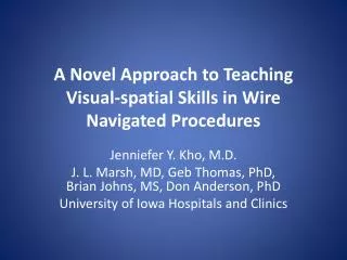 A Novel Approach to Teaching Visual-spatial Skills in Wire Navigated Procedures