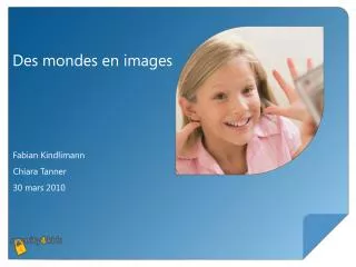 des mondes en images