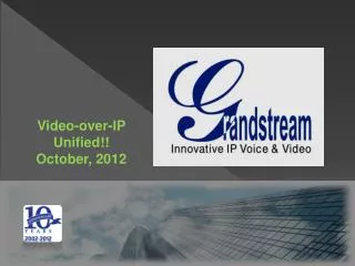 Video- over -IP Unified !! October, 2012