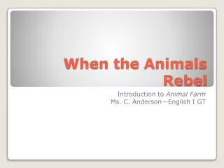 When the Animals Rebel