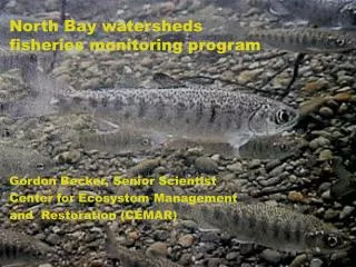North Bay watersheds fisheries monitoring program
