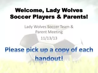 Welcome, Lady Wolves Soccer Players &amp; Parents!