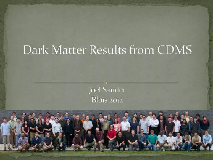 dark matter results from cdms joel sander blois 2012