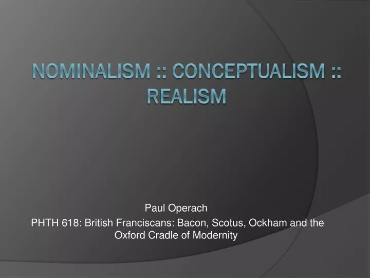 paul operach phth 618 british franciscans bacon scotus ockham and the oxford cradle of modernity