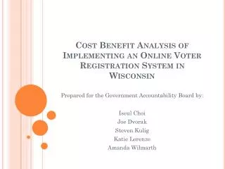 Cost Benefit Analysis of Implementing an Online Voter Registration System in Wisconsin