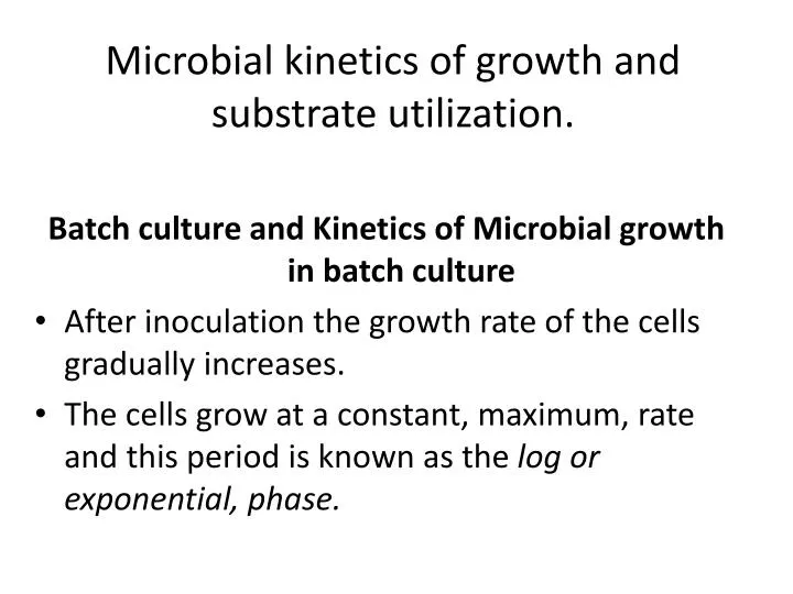microbial kinetics of growth and substrate utilization