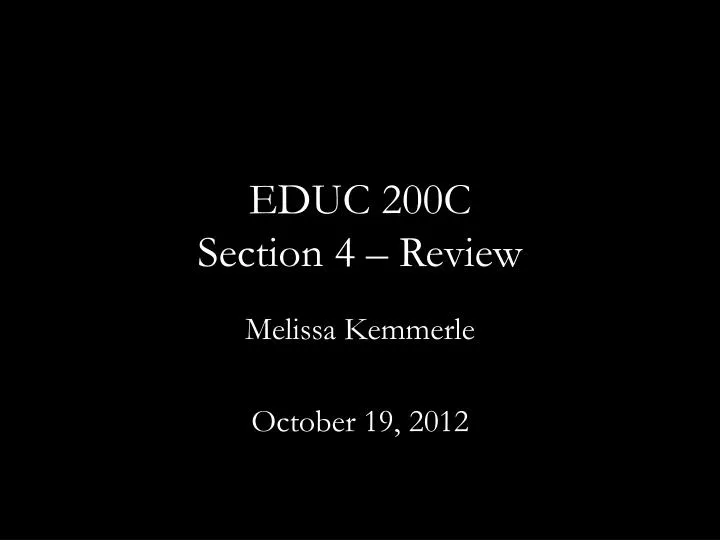 educ 200c section 4 review
