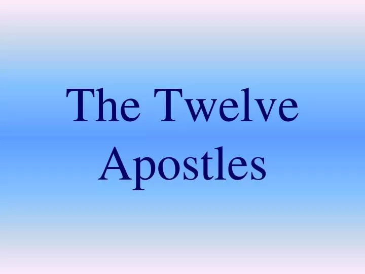 the twelve apostles