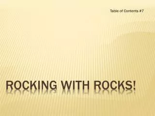 Rocking with rocks!
