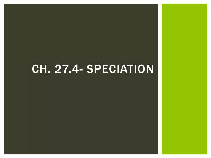 ch 27 4 speciation