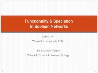 Functionality &amp; Speciation in Boolean Networks
