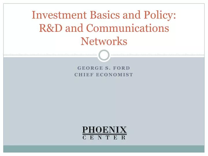 investment basics and policy r d and communications networks