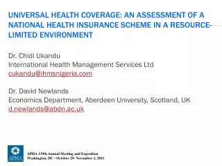 Dr. Chidi Ukandu International Health Management Services Ltd cukandu@ihmsnigeria.com