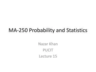MA-250 Probability and Statistics