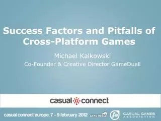 Success Factors and Pitfalls of Cross-Platform Games