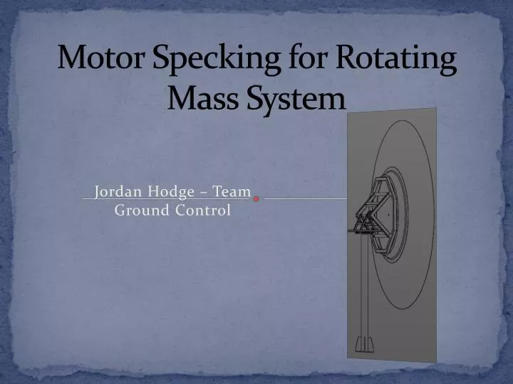 motor specking for rotating mass system