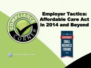 Employer Tactics: Affordable Care Act in 2014 and Beyond