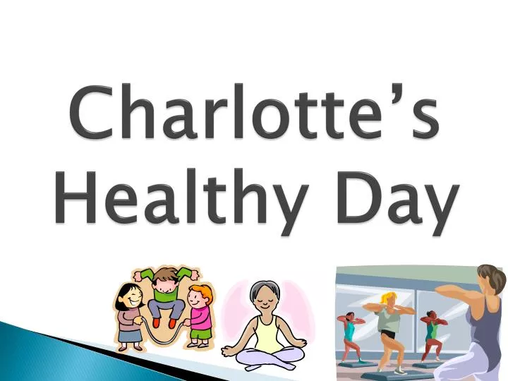 charlotte s healthy day