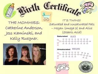 THE MOMMIES: Catherine Anderson, Jess Kaminski, and Kelly Ruegner .