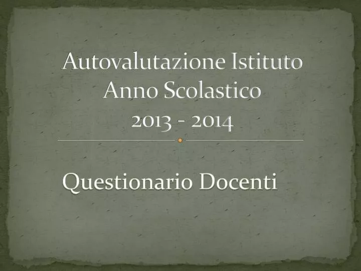 autovalutazione istituto anno scolastico 2013 2014