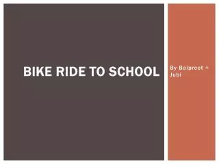 Bike ride to school