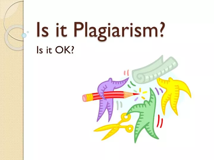 is it plagiarism