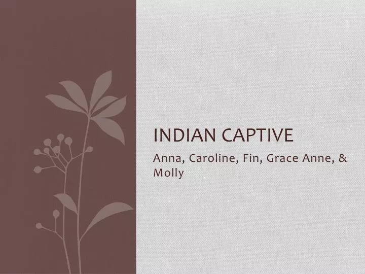 indian captive