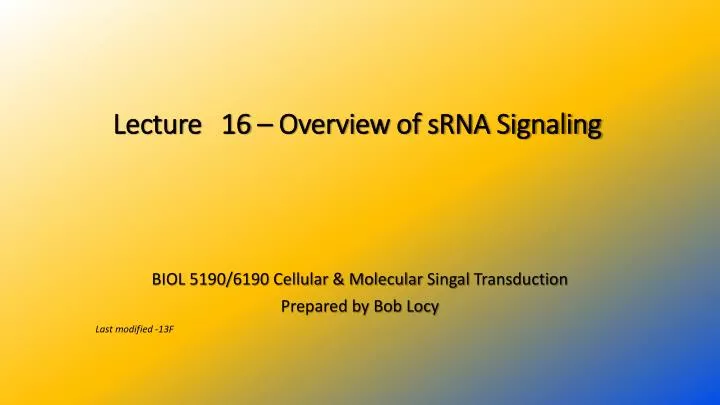 lecture 16 overview of srna signaling