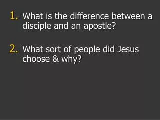 What is the difference between a disciple and an apostle?