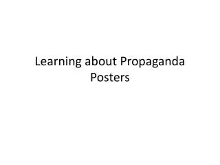 Learning about Propaganda Posters