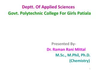 Deptt . Of Applied Sciences Govt. Polytechnic College For Girls Patiala Presented By-