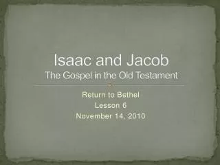 Isaac and Jacob The Gospel in the Old Testament