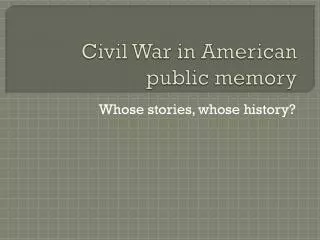Civil War in American public memory