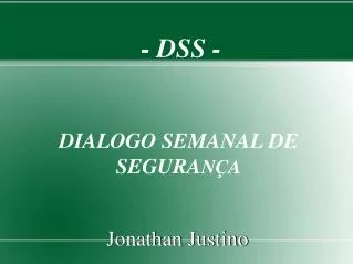 - DSS -															 DIALOGO SEMANAL DE SEGURA NÇA