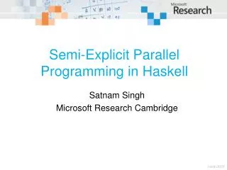 Semi-Explicit Parallel Programming in Haskell