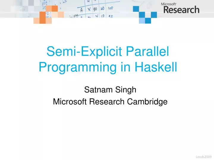 semi explicit parallel programming in haskell