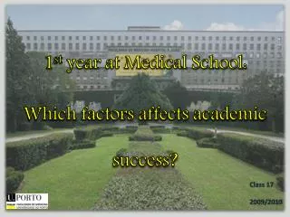 1 st year at Medical School: Which factors affects academic success?