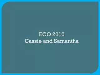 ECO 2010 Cassie and Samantha