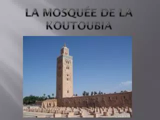 la mosqu e de la koutoubia