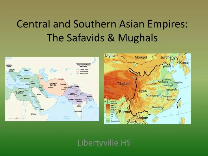central and southern asian empires the safavids mughals