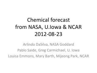 Chemical forecast from NASA, U.Iowa &amp; NCAR 2012-08-23