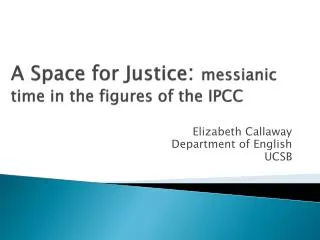 A Space for Justice : messianic time in the figures of the IPCC