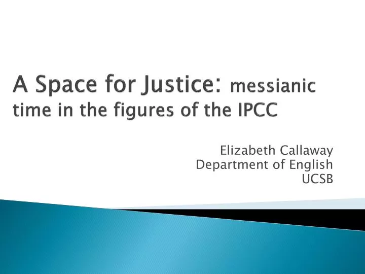 a space for justice messianic time in the figures of the ipcc