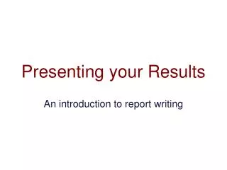 Presenting your Results