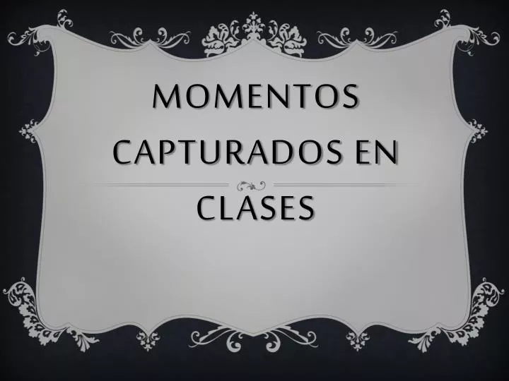 momentos capturados en clases