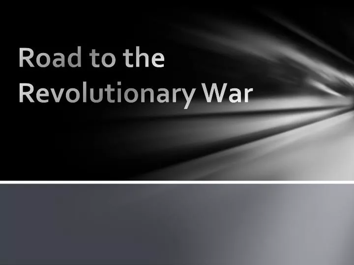 road to the revolutionary war