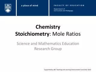 Chemistry Stoichiometry : Mole Ratios