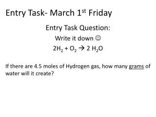 Entry Task- March 1 st Friday
