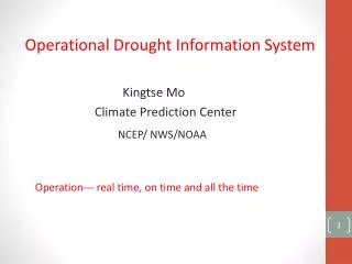 Operational Drought Information System Kingtse Mo