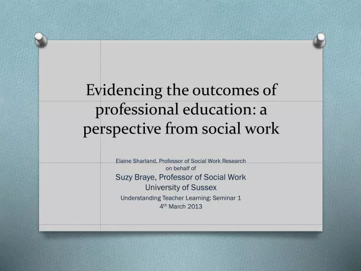 evidencing the outcomes of professional education a perspective from social work